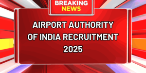 AAI Recruitment 2025, Apply Online for 513 Executive and Non-Executive Vacancies